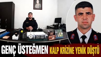 Genç üsteğmen kalp krizine yenik düştü