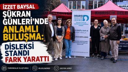 İzzet Baysal Şükran Günleri'nde Anlamlı Buluşma: Disleksi Standı Fark Yarattı
