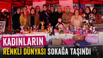 Kadınların renkli dünyası sokağa taşındı