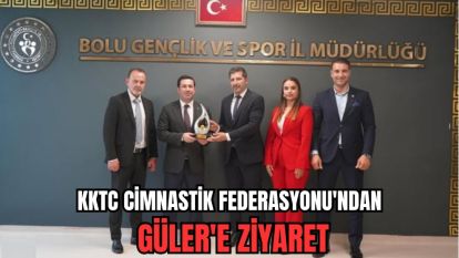 KKTC Cimnastik Federasyonu'ndan Güler'e Ziyaret