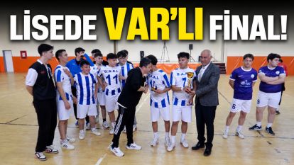 Lisede VAR'lı Final!