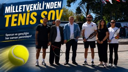 Milletvekili'nden Tenis Şov