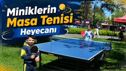 Miniklerin Masa Tenisi Heyecanı 