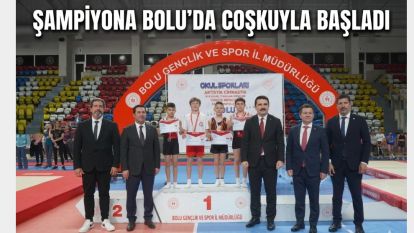 Şampiyona Bolu'da Coşkuyla Başladı
