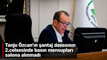 Tanju Özcan'ın şantaj davasının 2.celsesinde basın mensupları salona alınmadı