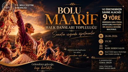 143 Öğretmen Aynı Sahnede: Bolu Maarif Halk Dansları Topluluğu'ndan Anadolu Gecesi