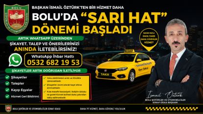BAŞKAN İSMAİL ÖZTÜRK'TEN BİR HİZMET DAHA  BOLU'DA "SARI HAT" DÖNEMİ BAŞLADI
