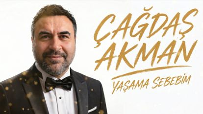 Bolu'dan Müzik Dünyasına Yeni Bir Soluk...Çağdaş Akman'ın İlk Single'ı Yayında