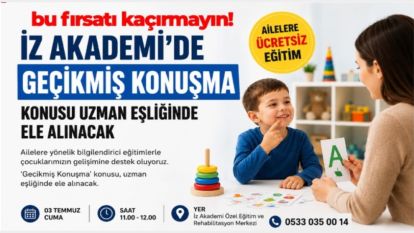 BU FIRSATI KAÇIRMAYIN. İZ AKADEMİ'DEN AİLELERE YÖNELİK ÜCRETSİZ EĞİTİM...KONU İSE MÜHİM
