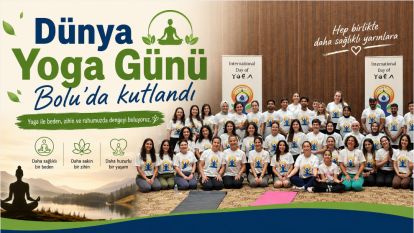 Dünya Yoga Günü Bolu'da kutlandı
