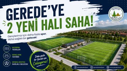 Gerede'ye 2 Yeni Halı Saha!