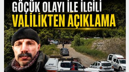 GÖÇÜK OLAYI İLE İLGİLİ VALİLİKTEN AÇIKLAMA