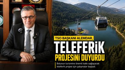 TSO Başkanı Alemdar, teleferik projesini duyurdu