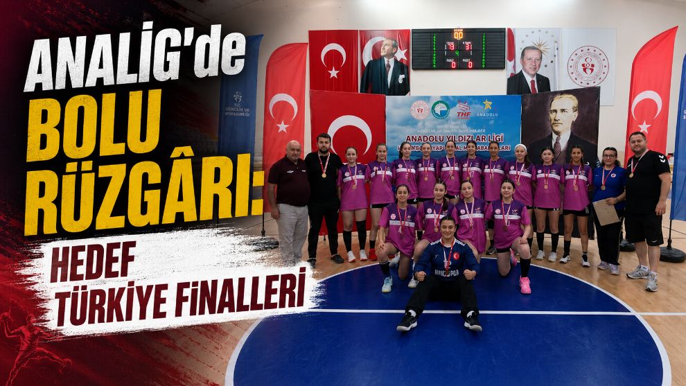 ANALİG'de Bolu Rüzgârı: Hedef Türkiye Finalleri