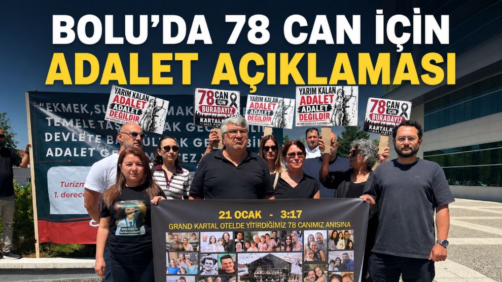 Bolu'da 78 Can İçin Adalet Açıklaması
