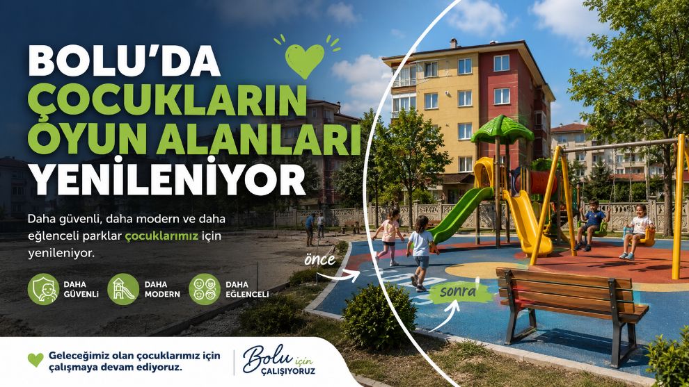 Bolu'da çocukların oyun alanları yenileniyor