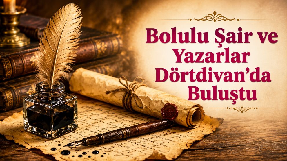 Bolulu Şair ve Yazarlar Dörtdivan'da Buluştu