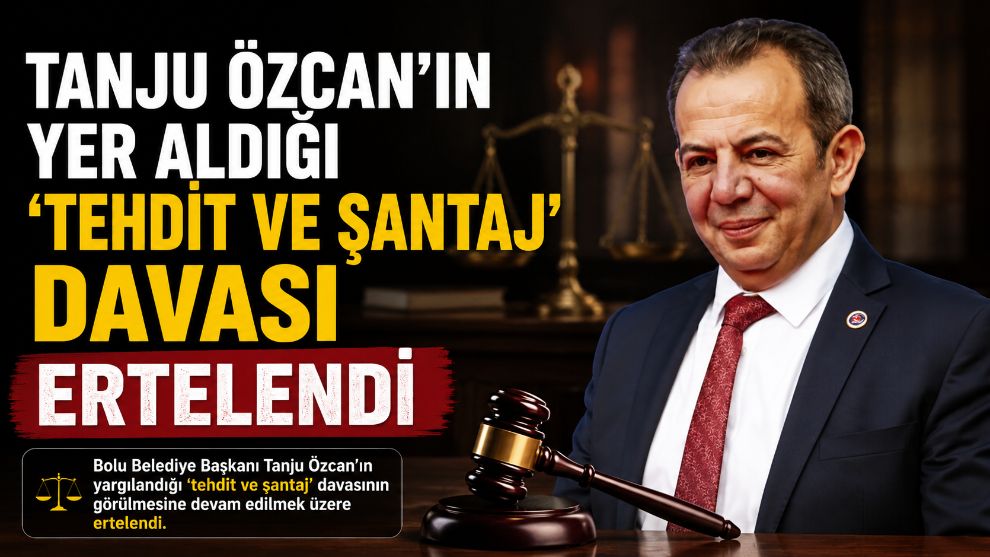 TANJU ÖZCAN'IN YER ALDIĞI ‘TEHDİT VE ŞANTAJ' DAVASI ERTELENDİ