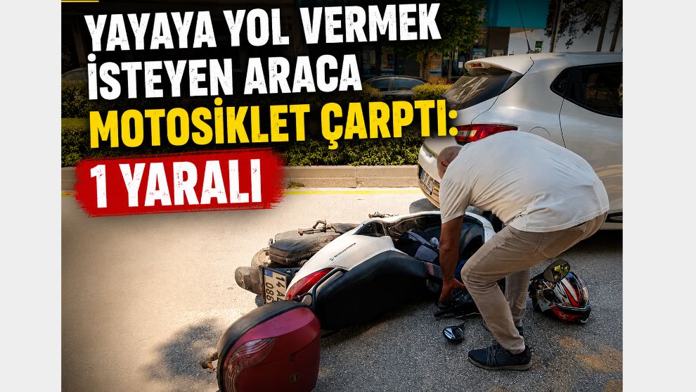 Yayaya Yol Vermek İsteyen Araca Motosiklet Çarptı: 1 Yaralı