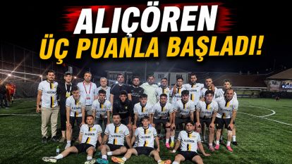 Alıçören Üç Puanla Başladı!