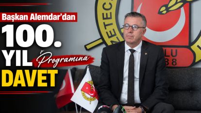 Başkan Alemdar'dan 100. Yıl Programına Davet
