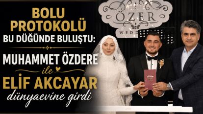 Bolu protokolü bu düğünde buluştu: Muhammet Özdere ile Elif Akcayar dünyaevine girdi