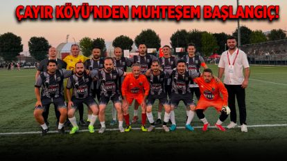 Çayır Köyü'nden Muhteşem Başlangıç!