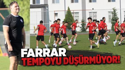 Farrar Tempoyu Düşürmüyor!