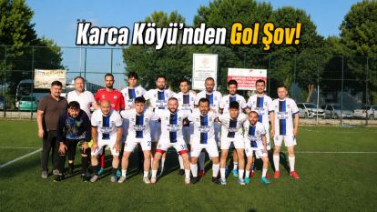 Karca Köyü'nden Gol Şov!