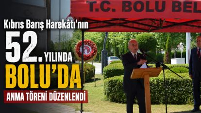 Kıbrıs Barış Harekâtı'nın 52. Yılında Bolu'da Anma Töreni Düzenlendi