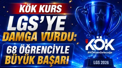Kök Kurs Lgs'ye damga vurdu: 68 öğrenciyle büyük başarı