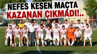 Nefes Kesen Maçta Kazanan Çıkmadı!..