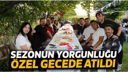 Sezonun Yorgunluğu Özel Gecede Atıldı