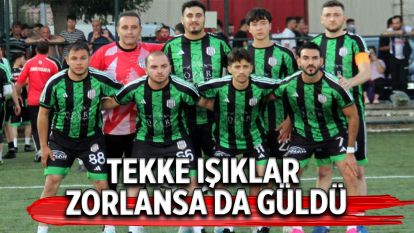 Tekke Işıklar Zorlansa da Güldü