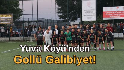 Yuva Köyü'nden Gollü Galibiyet!