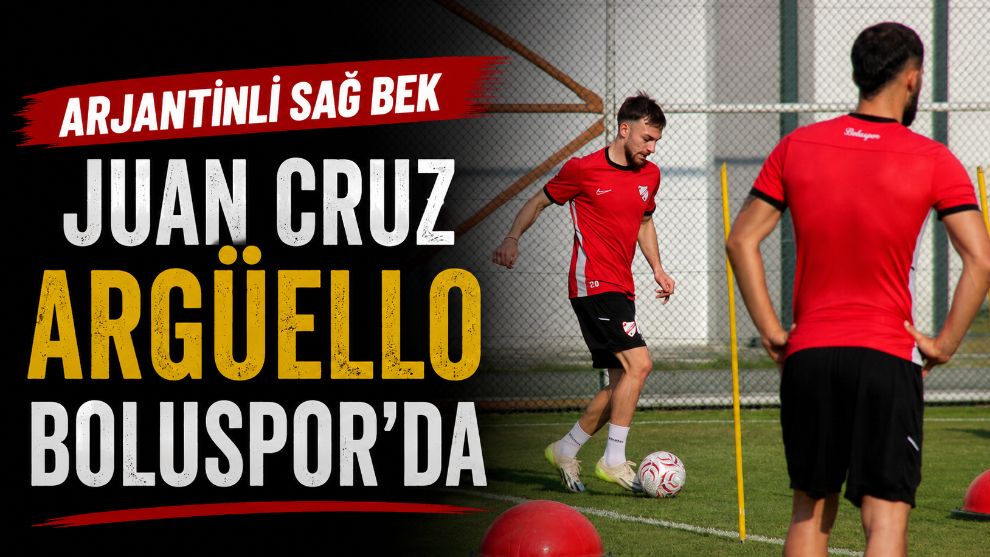Arjantinli Sağ Bek Juan Cruz Argüello Boluspor'da