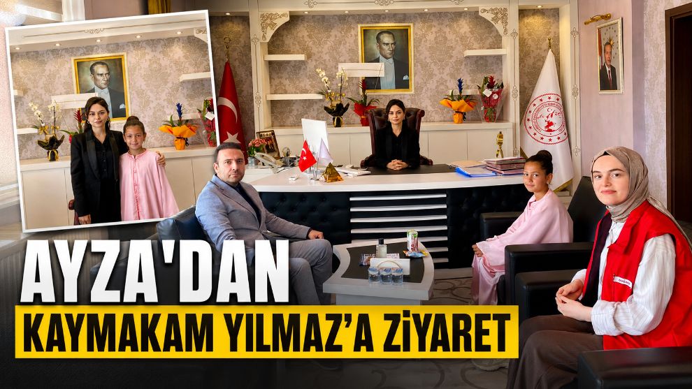 AYZA'DAN KAYMAKAM YILMAZ'A ZİYARET