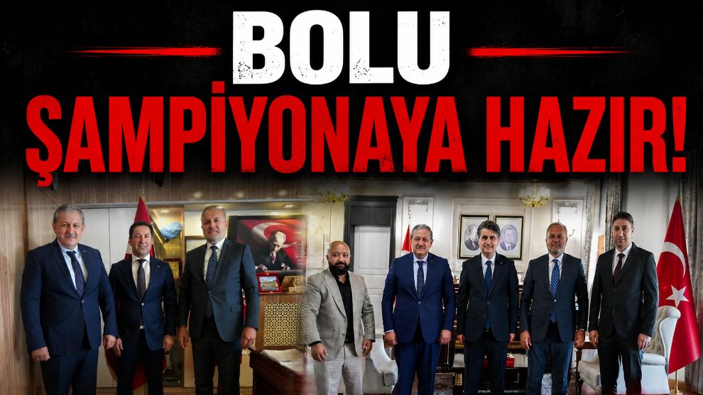 Bolu Şampiyonaya Hazır!