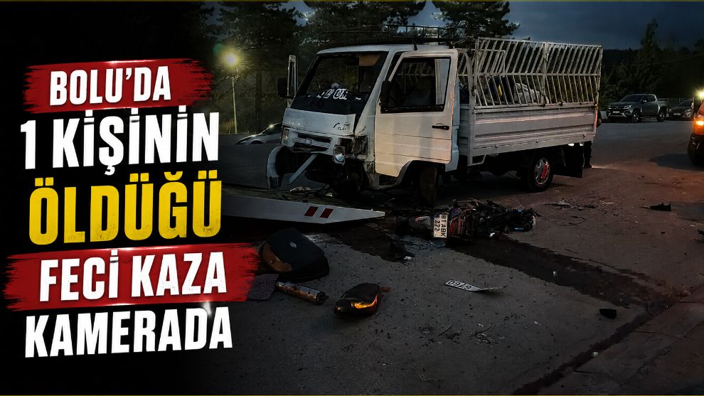Bolu'da 1 kişinin öldüğü feci kaza kamerada