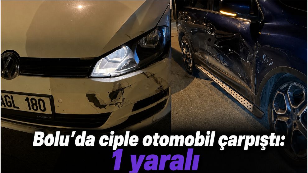 Bolu'da ciple otomobil çarpıştı: 1 yaralı