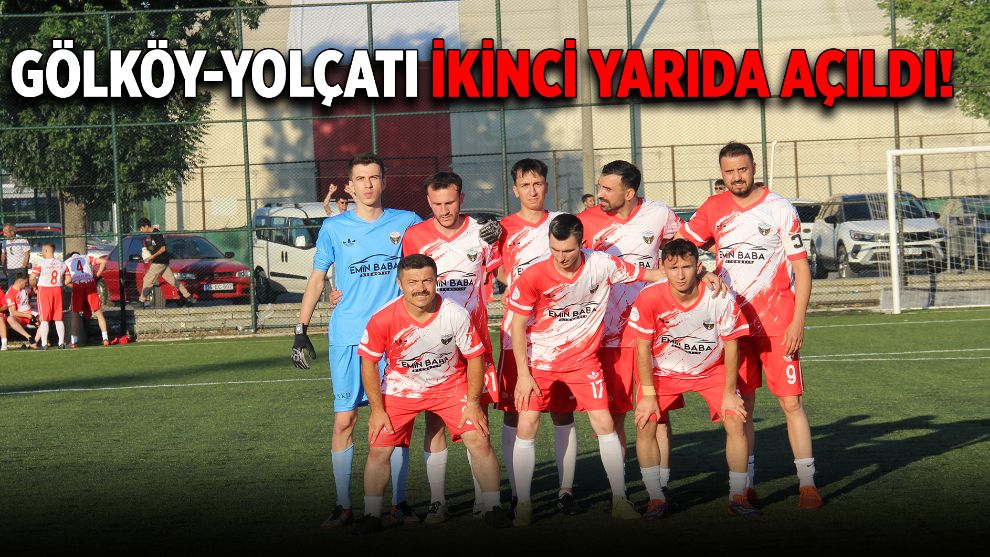 Gölköy-Yolçatı İkinci Yarıda Açıldı!