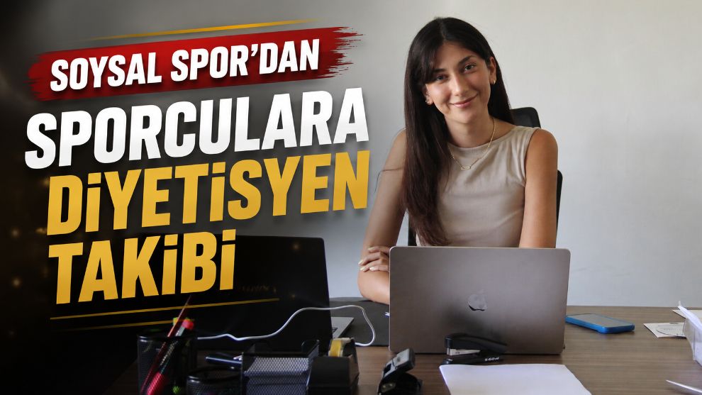 Soysal Spor'dan Sporculara Diyetisyen Takibi