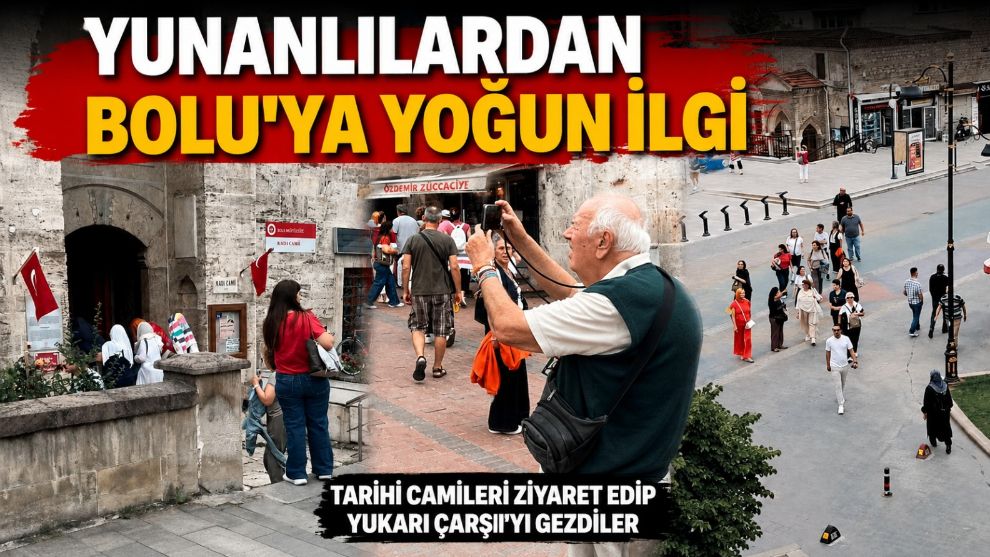 Yunanlılardan Bolu'ya Yoğun İlgi